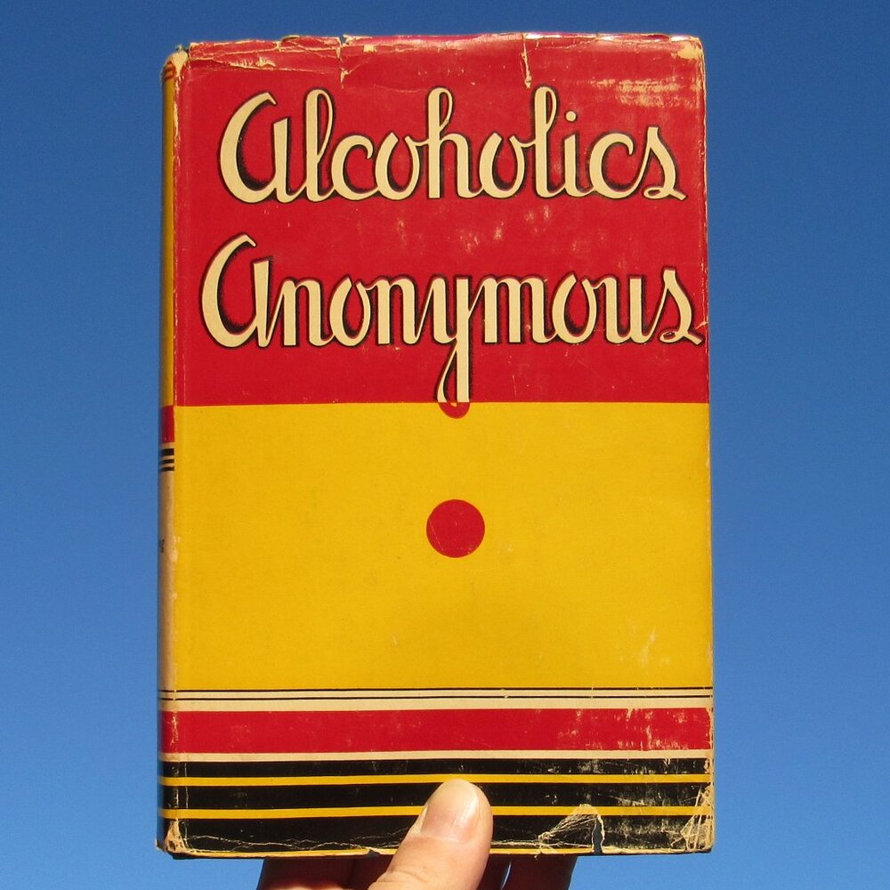 1st Edition Alcoholics Anonymous 10th Printing 1946 with Original Dust Jacket